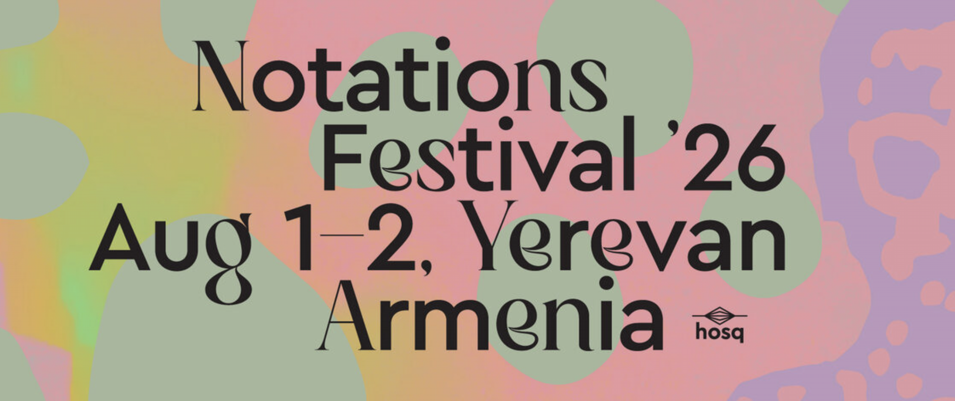Notation Festival ’26 hosq Yerevan Armenia